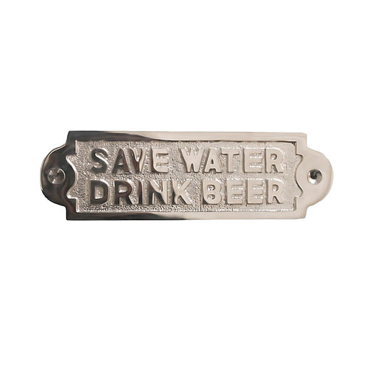 Save Water Drink Beer Door Plate  Polished Nickel