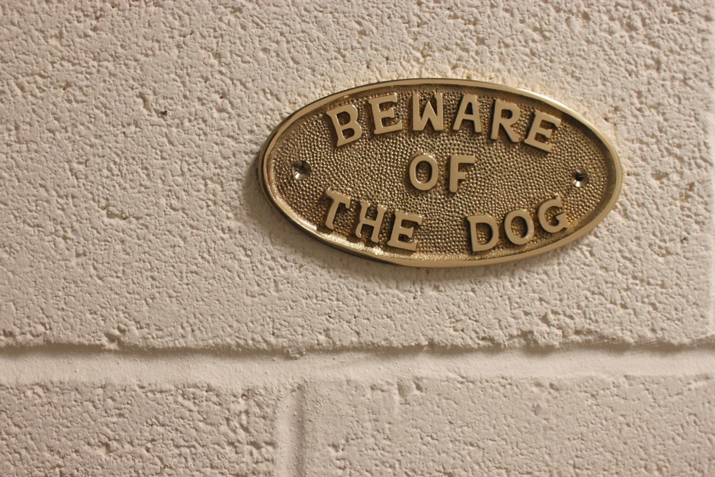 BEWARE OF THE DOG  - POLISHED BRASS